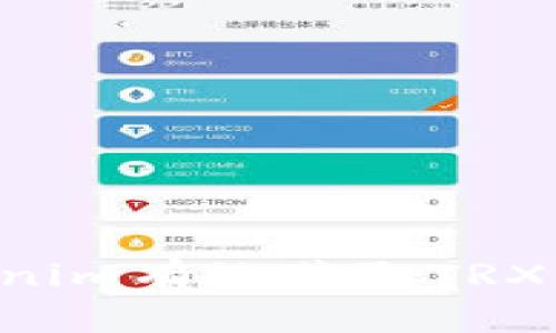 如何通过Tokenim有效获取TRX带宽：全面指南